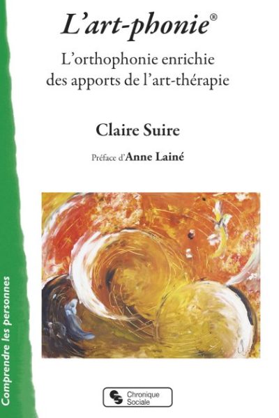 Livre de Claire Suire: l'orthophonie enrichie des apports de l'art-thérapie